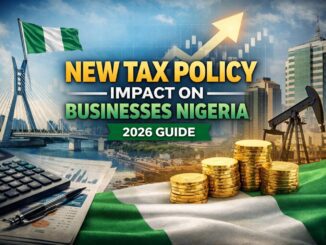 new tax policy impact on businesses Nigeria